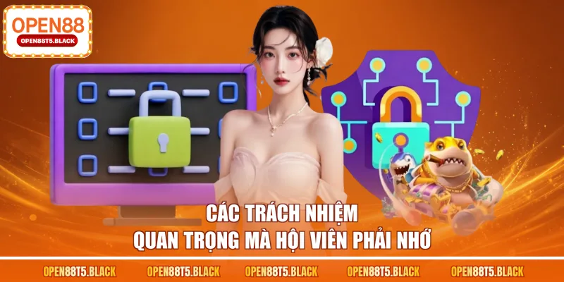 Các trách nhiệm quan trọng mà hội viên phải nhớ