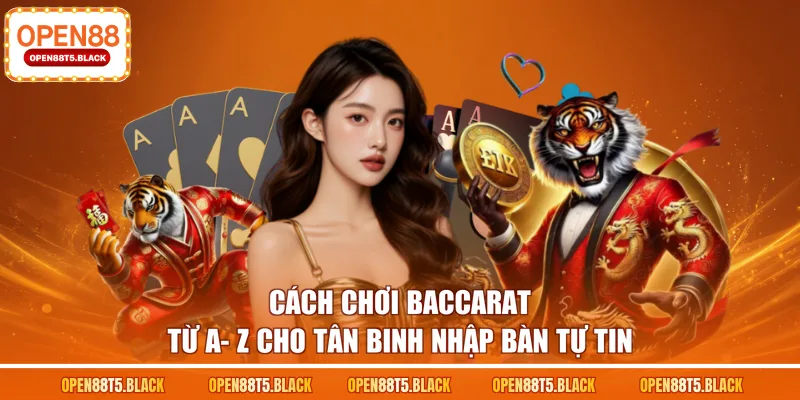 Cách chơi Baccarat