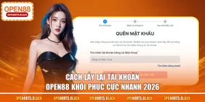Cách lấy lại tài khoản OPEN88