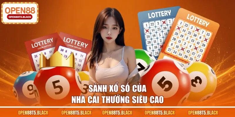 Sảnh xổ số của nhà cái thưởng siêu cao