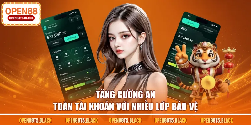 Tăng cường an toàn tài khoản với nhiều lớp bảo vệ